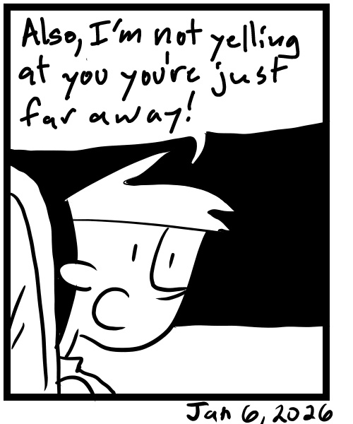 A four-panel comic about a person yelling to someone from his car realizing it sounds like he's angry - Panel 4