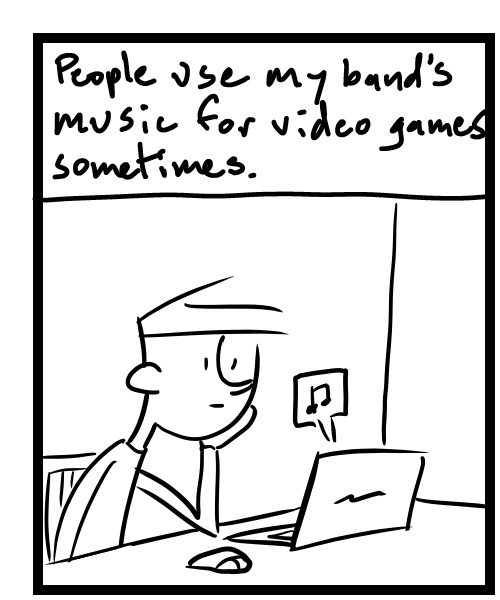 A four-panel comic about a person thinking about making a game that features his music in it - Panel 1