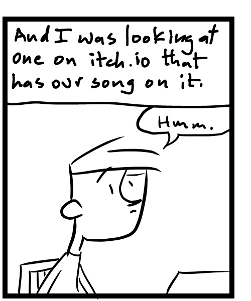 A four-panel comic about a person thinking about making a game that features his music in it - Panel 2