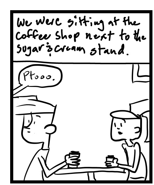 A four-panel comic about people looking at a guy in a coffee shop drinking coffee and spitting it out - Panel 1