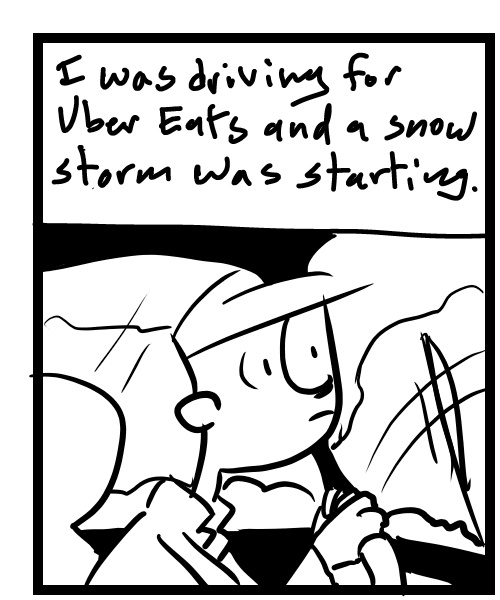 A four-panel comic about a person delivering in a snowstorm and freaking out about it - Panel 1