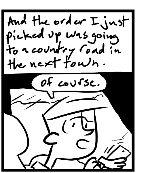 A four-panel comic about a person delivering in a snowstorm and freaking out about it - Panel 2