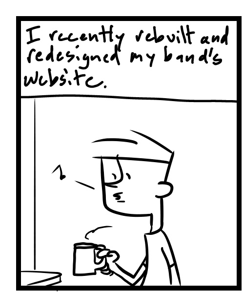 A four-panel comic about a person rushing to update his website - Panel 1