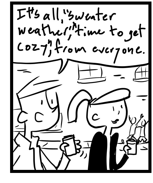 A four-panel comic about people walking down the street in 50 degree weather - Panel 3