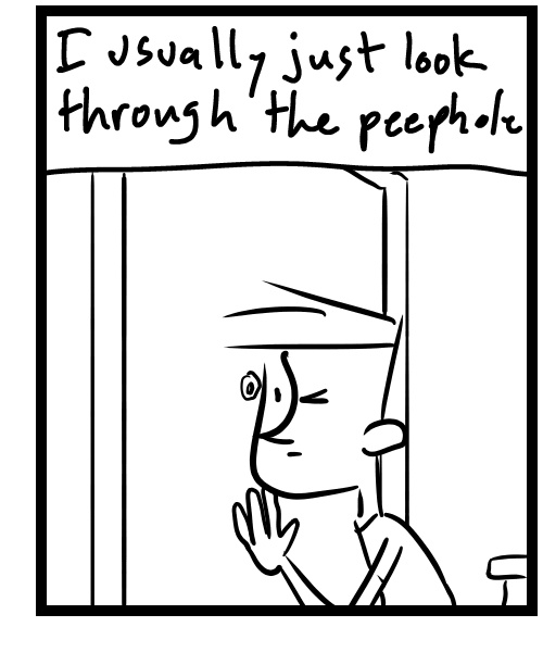 A four-panel comic about a person thinking if they should answer a knock at the door - Panel 3
