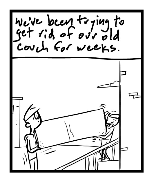 A four-panel comic about people moving a couch outside to leave it for ickup - Panel 1