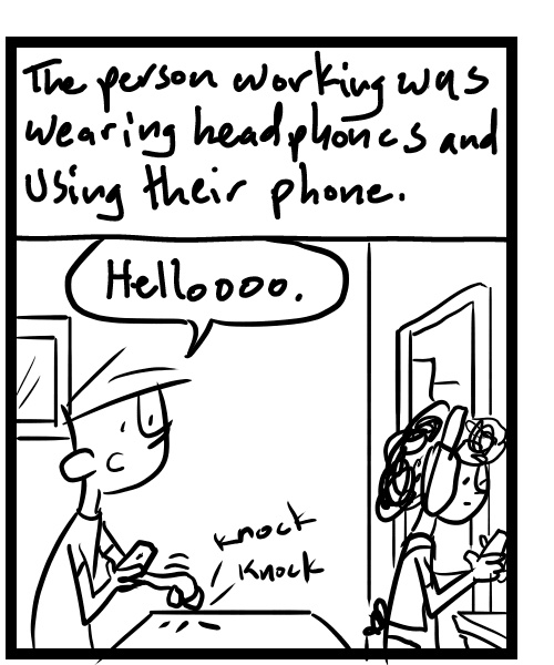 A four-panel comic about a person trying to get a restaurant emplyee's attention with headphones on - Panel 2