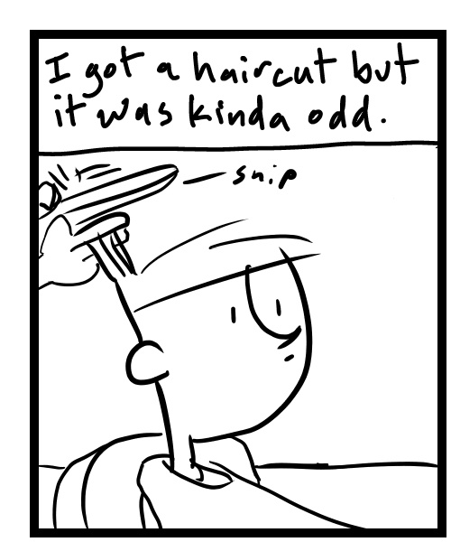 A four-panel comic about a person getting an awkward haircut - Panel 1