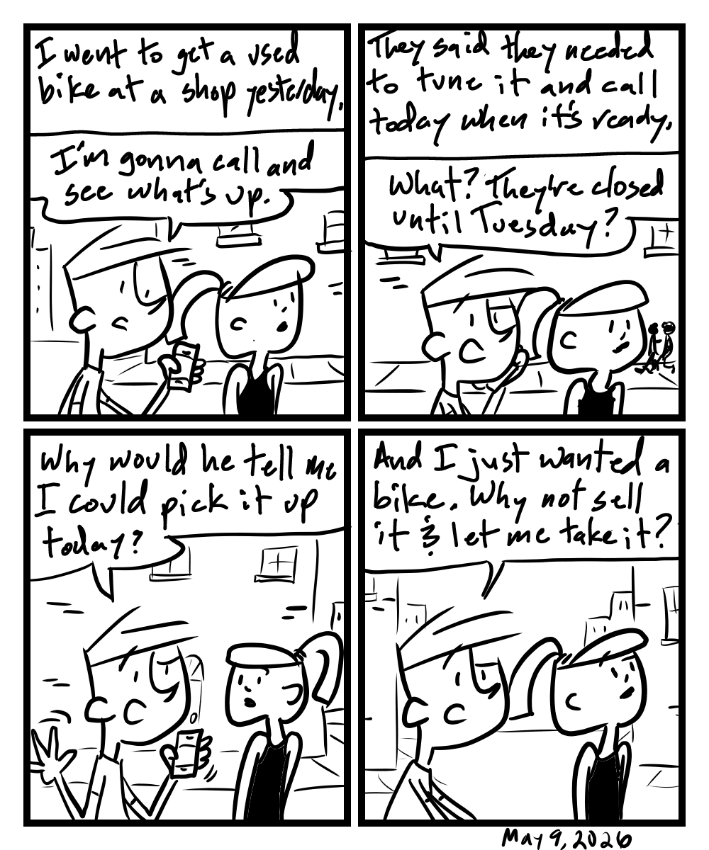 A four-panel comic about a people walking while one calls to see if his bike is ready
