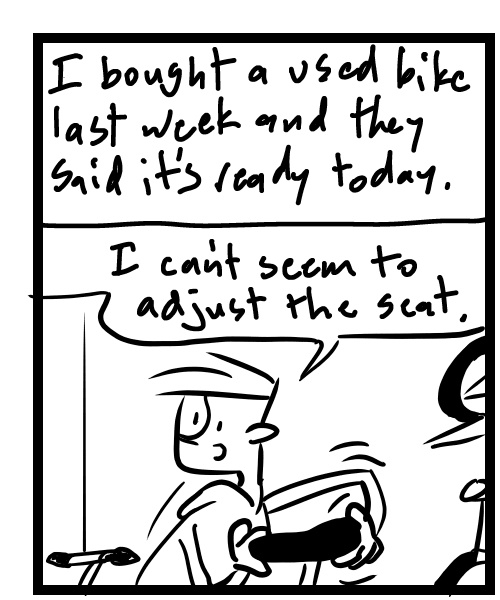 A four-panel comic about a person buying a bike but the seat won't adjust - Panel 1