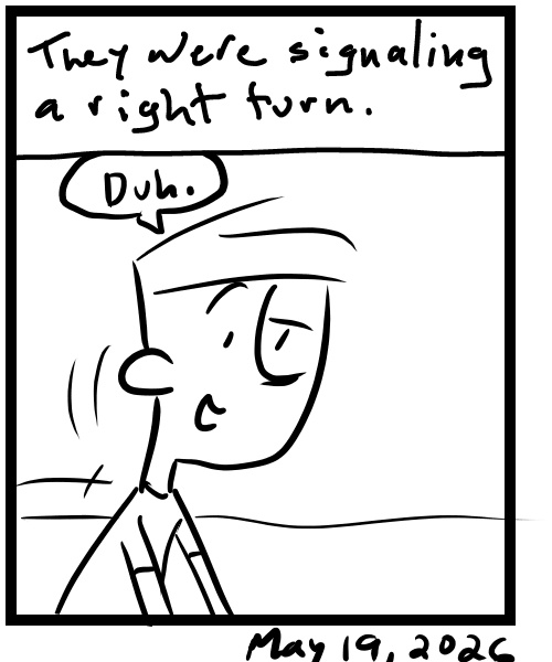 A four-panel comic about a person riding their bike an misunderstanding a signal - Panel 4