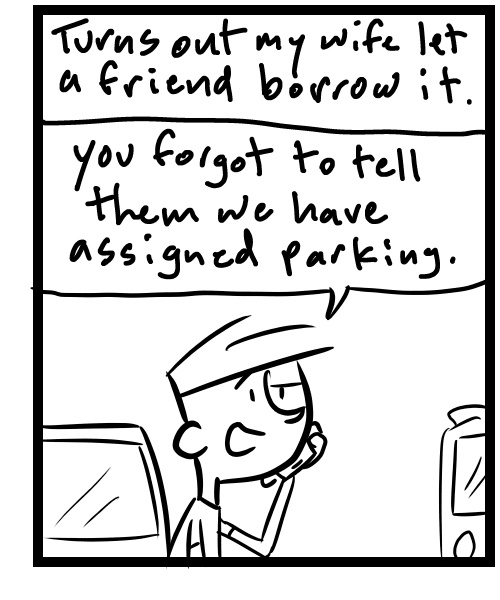 A four-panel comic about a person who's car is not in it's parking spot - Panel 3