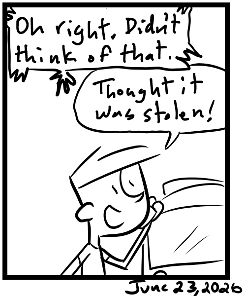 A four-panel comic about a person who's car is not in it's parking spot - Panel 4
