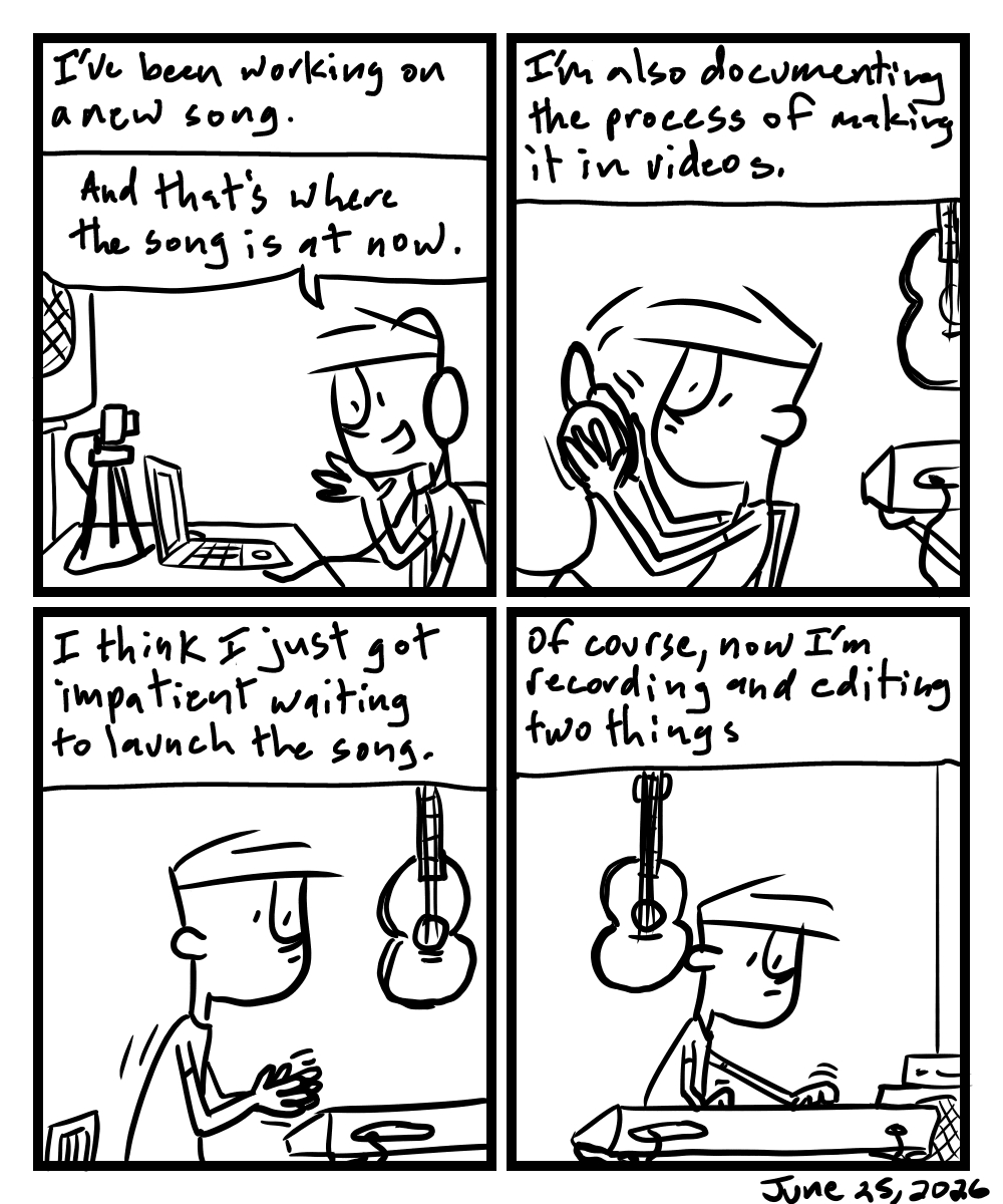 A four-panel comic about a person recording video and working on a song