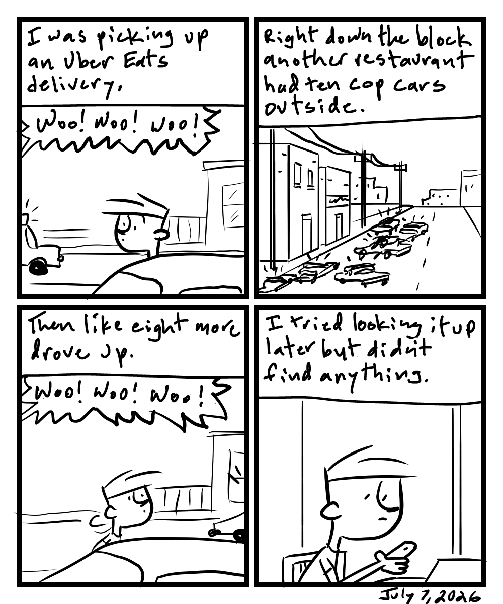 A four-panel comic about a person sitting seeing cop cars swarm a restaurant