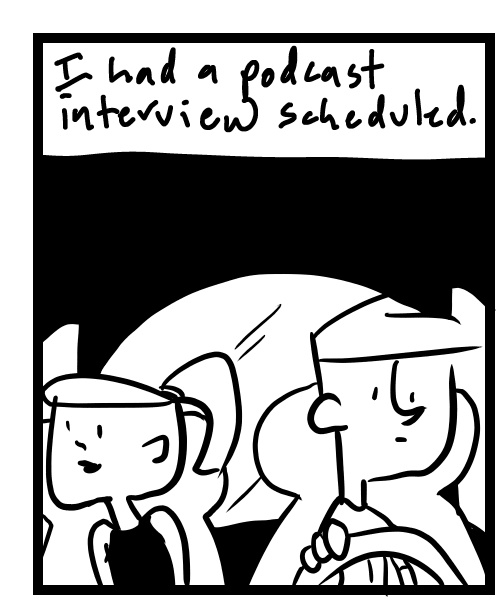 A four-panel comic about a person getting a message about a podcast interview while parking the car - Panel 1