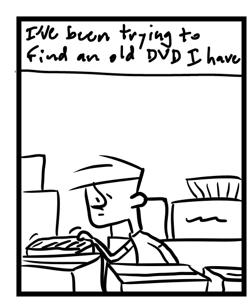 A four-panel comic about a person digging through boxes in a storage closet for dvds - Panel 1