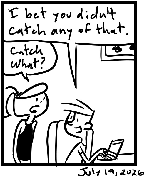 A four-panel comic about a woman going to a table and talking nonsense to the person sitting there - Panel 4