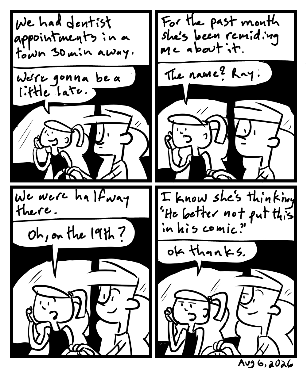 A four-panel comic about people driving in a car and finding out the dentist appointment is on a different day