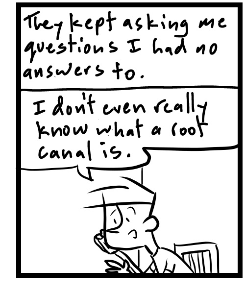 A four-panel comic about a person calling to schedule a root canal - Panel 3