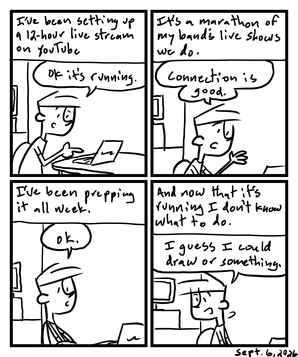 A four-panel comic about a person running a pre-recorded live stream marathon