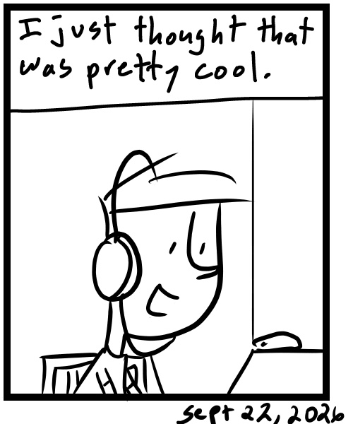 A four-panel comic about a person talking on a video chat for a podcast - Panel 4